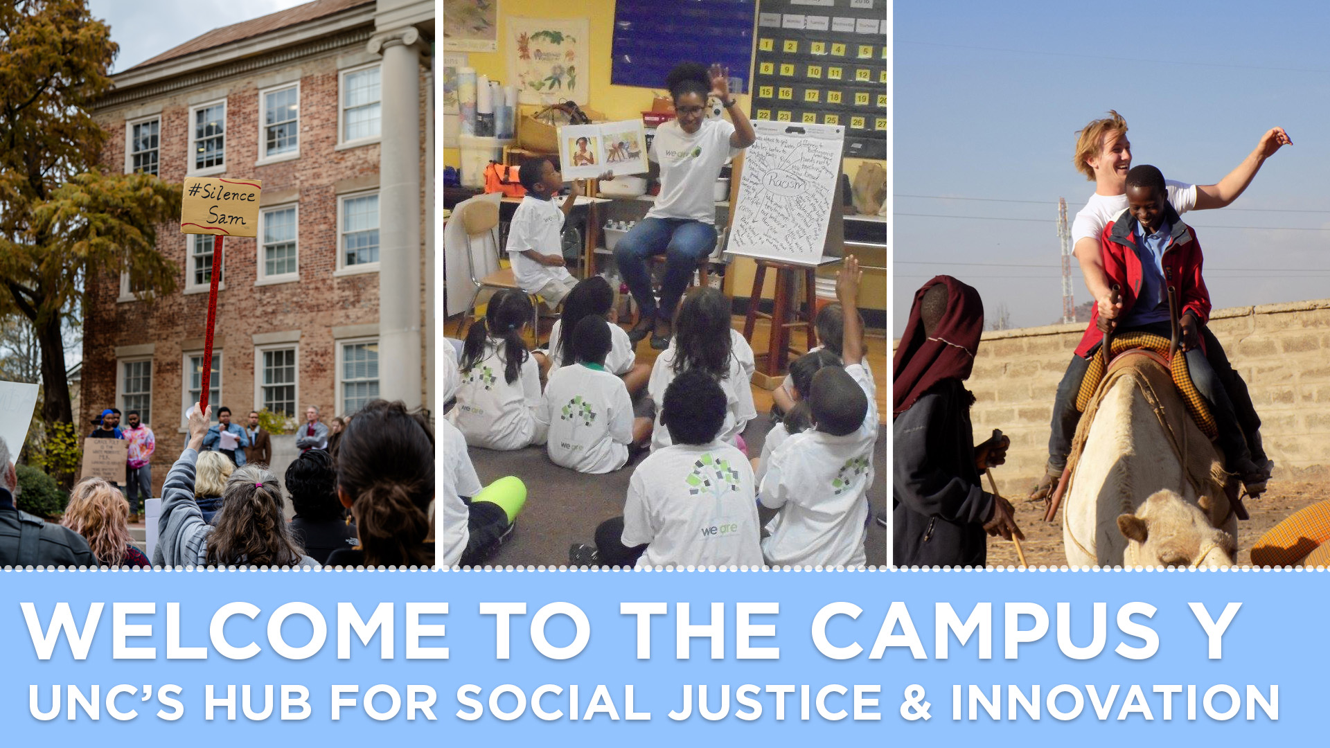 Welcome to the Campus Y, UNC's Hub for Social Justice & Innovation