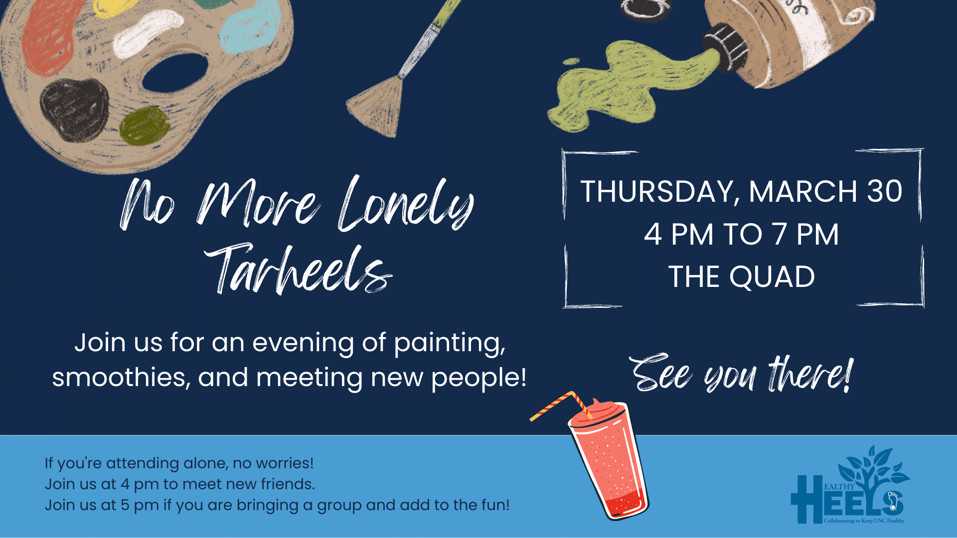 Join us for an evening of painting, smoothies, and meeting new people. Thursday 3/30 4pm-7pm on the quad
