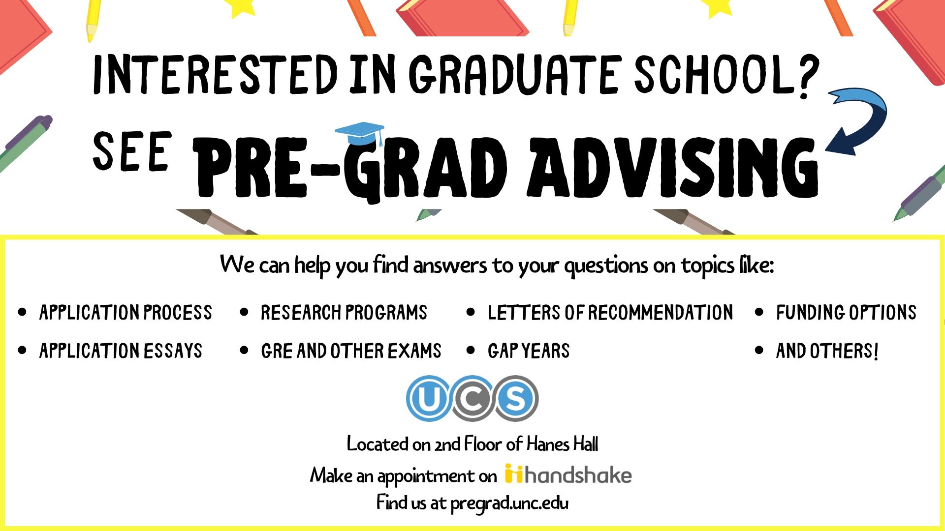 Interested in Graduate School? See Pre-Grad Advising