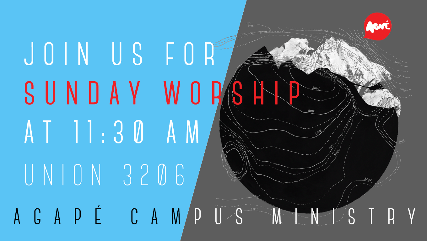 Agape Campus Ministry: Sunday Worship