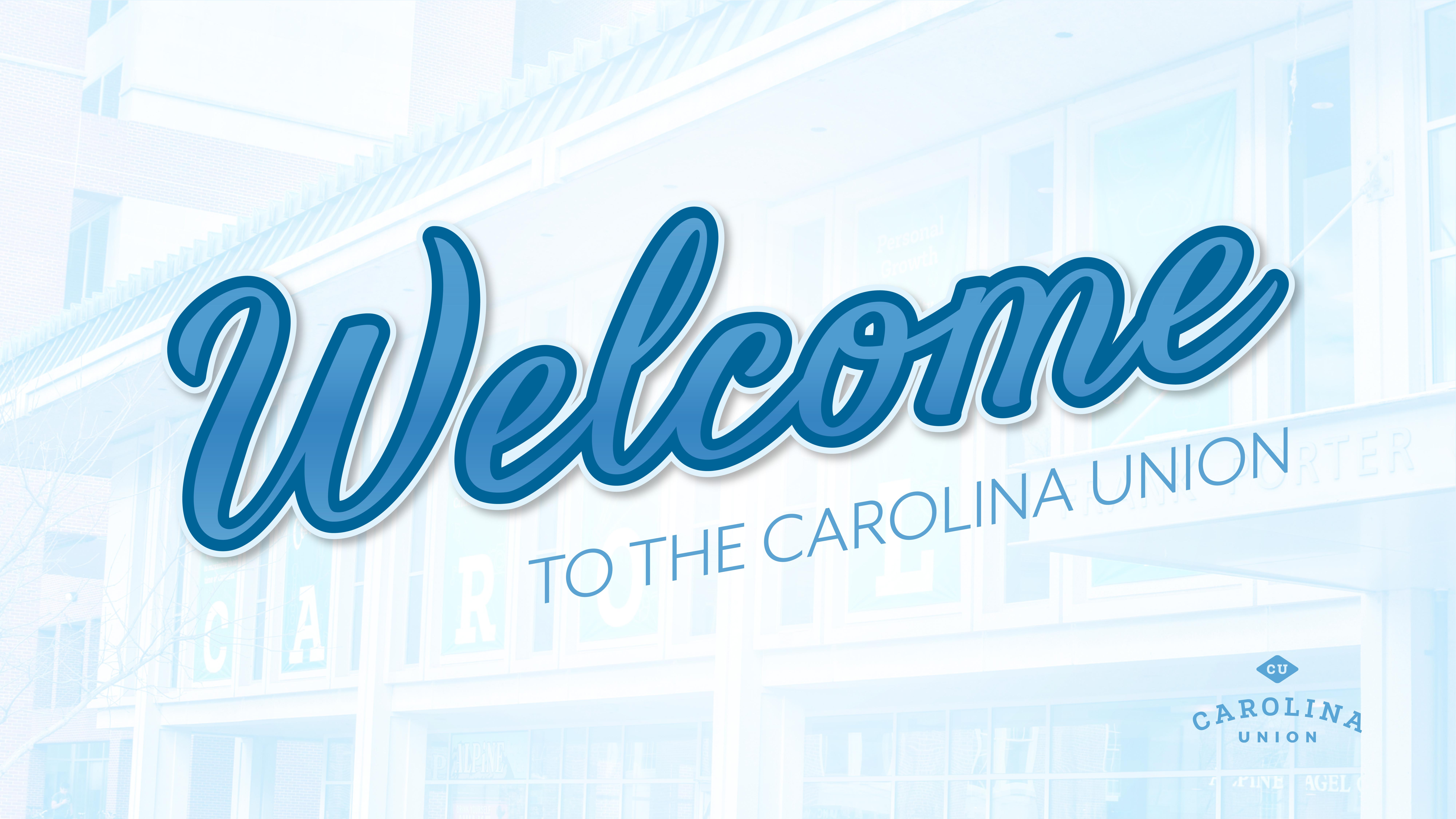 2024 Welcome to Carolina Union graphic